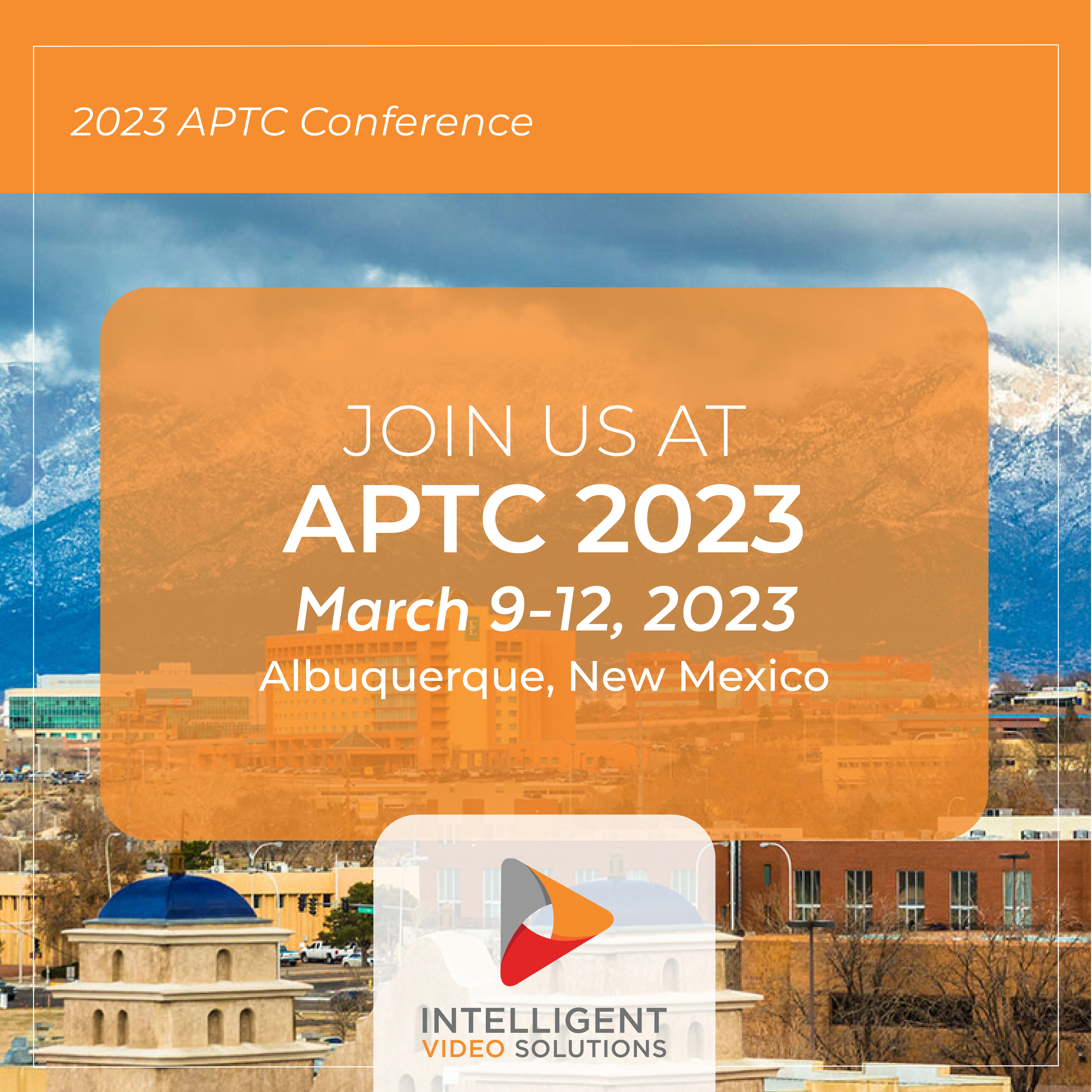 IVS to exhibit at 2023 APTC Conference in Albuquerque, New Mexico