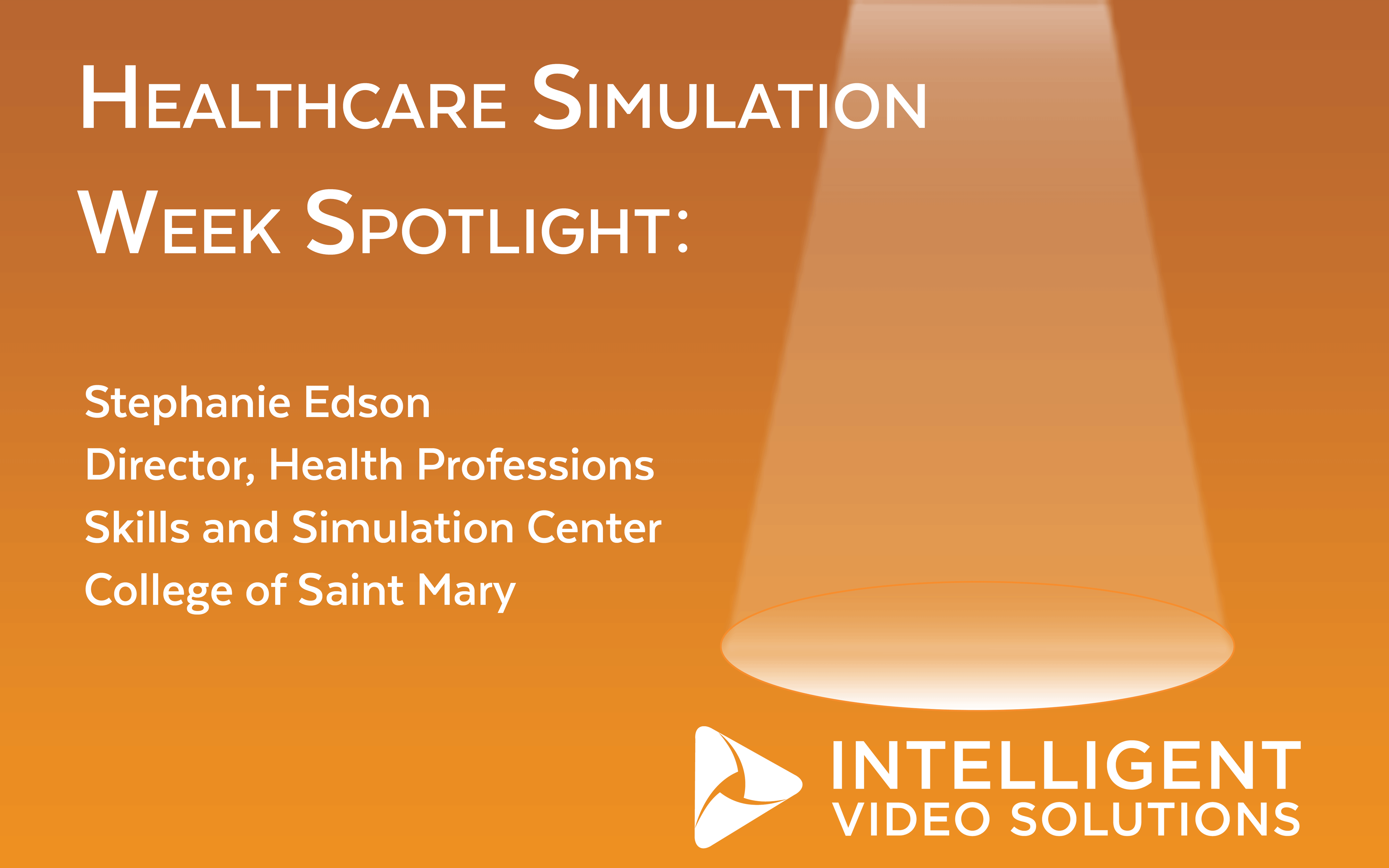 Healthcare Simulation Week: Spotlight - Stephanie Edson